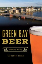book Green Bay Beer A History of the Craft.