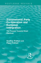 book Transnational Party Co-Operation and European Integration: The Process Towards Direct Elections