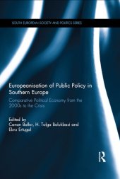 book Europeanisation of Public Policy in Southern Europe: Comparative Political Economy From the 2000s to the Crisis