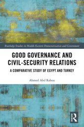 book Good Governance and Civil-Security Relations: A Comparative Study of Egypt and Turkey