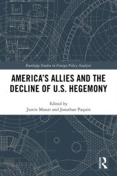 book America's Allies and the Decline of Us Hegemony