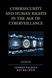 book Cybersecurity And Human Rights In The Age Of Cyberveillance