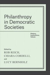 book Philanthropy in Democratic Societies: History, Institutions, Values