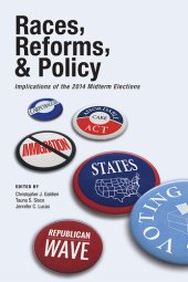 book Races, Reforms, & Policy: Implications of the 2014 Midterm Elections