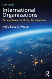 book International Organizations: Perspectives on Governance in the Twenty-First Century