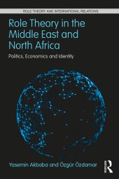 book Role Theory in the Middle East and North Africa : Politics, Economics and Identity.