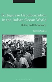 book Portuguese Decolonization in the Indian Ocean World: History and Ethnography