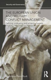 book The European Union and Military Conflict Management: Defining, Evaluating and Achieving Success