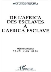 book De l'africa des esclaves a l'africa esclave: Mémorandum pour l'an 3000