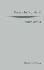 book Machiavelli: Aus dem Griechischen übersetzt von Gaby Wurster. Mit einer Vorrede von Günter Maschke