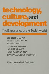 book Technology, culture, and development: The Experience of the Soviet Model