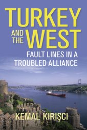 book Turkey and the West: Fault Lines in a Troubled Alliance