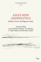 book Asia’s New Geopolitics: Military Power and Regional Order