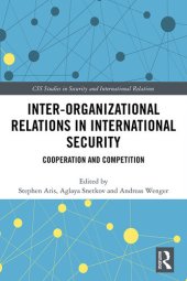 book Inter-Organizational Relations in International Security: Cooperation and Competition