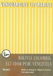 book Las vanguardias literarias en Bolivia, Colombia, Ecuador, Perú, Venezuela