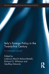 book Italy's Foreign Policy in the Twenty-First Century: A Contested Nature?