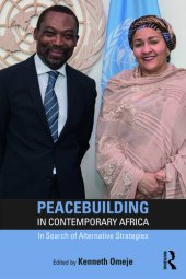 book Peacebuilding in Contemporary Africa: In Search of Alternative Strategies