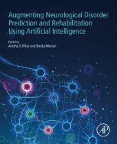 book Augmenting Neurological Disorder Prediction and Rehabilitation Using Artificial Intelligence