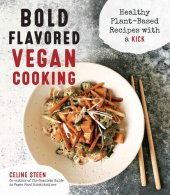 book Bold Flavored Vegan Cooking: Healthy Plant-Based Recipes with a Kick