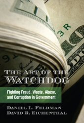 book The Art of the Watchdog: Fighting Fraud, Waste, Abuse, and Corruption in Government