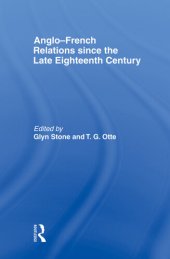 book Anglo-French Relations Since the Late Eighteenth Century