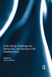 book Arab Spring Challenges for Democracy and Security in the Mediterranean