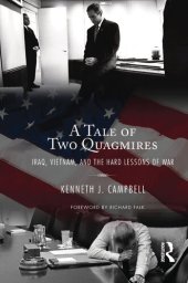 book Tale of Two Quagmires: Iraq, Vietnam, and the Hard Lessons of War