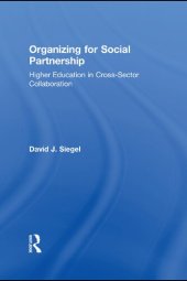 book Organizing for Social Partnership: Higher Education in Cross-Sector Collaboration