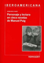 book Personaje y lectura en cinco novelas de Manuel Puig