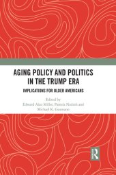 book Aging Policy and Politics in the Trump Era: Implications for Older Americans