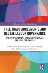 book Free Trade Agreements and Global Labour Governance: The European Union's Trade-Labour Linkage in a Value Chain World