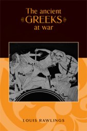 book The Ancient Greeks at War