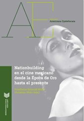 book Natiobuilding en el cine mexicano desde la Época de Oro hasta el presente