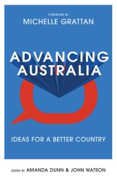 book Advancing Australia Ideas for a Better Country