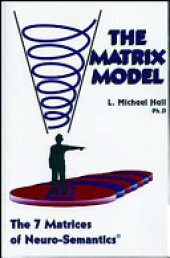 book The Matrix Model: The 7 Matrices of Neuro-Semantics