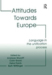 book Attitudes Towards Europe: Language in the Unification Process