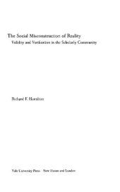 book The Social Misconstruction of Reality: Validity and Verification in the Scholarly Community