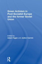 book Green Activism in Post-Socialist Europe and the Former Soviet Union