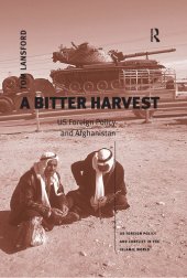 book A Bitter Harvest: US Foreign Policy and Afghanistan