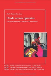 book Desde aceras opuestas: Literatura/cultura gay y lesbiana en Latinoamérica