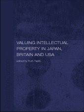 book Valuing Intellectual Property in Japan, Britain and the United States