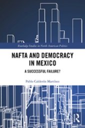 book NAFTA and Democracy in Mexico: A Successful Failure?