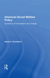 book American Social Welfare Policy: Dynamics of Formulation and Change