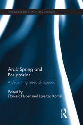 book Arab Spring and Peripheries: A Decentring Research Agenda