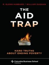 book The Aid Trap: Hard Truths About Ending Poverty