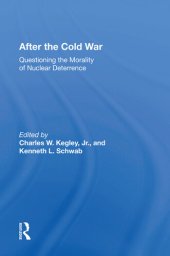 book After the Cold War: Questioning the Morality of Nuclear Deterrence