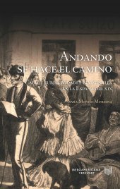 book "Andando se hace el camino": calle y subjetividades marginales en la España del XIX