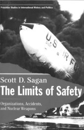 book The Limits of Safety: Organizations, Accidents, and Nuclear Weapons