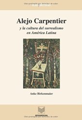 book Alejo Carpentier y la cultura del surrealismo en América Latina