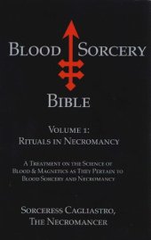 book Blood Sorcery Bible Volume 1: Rituals in Necromancy